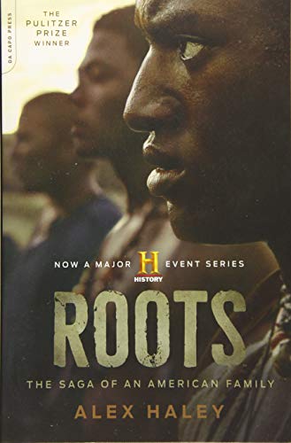 Roots: The Saga of an American Family Roots: The Saga of an American Family