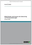 Möglichkeiten und Grenzen des Outsourcing von Personalabteilungen