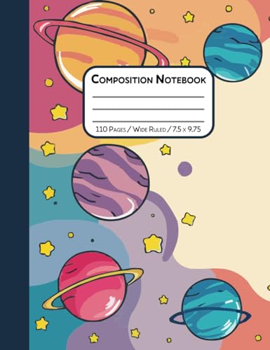 Rainbow Composition Notebook, Science, Cute Colorful Planet Space Galaxy Aesthetic, Wide Ruled, for Kids/Girls Age 3-12 – Kindergarten/1st-Fourth Grade/Primary School: Easy-Clean Cover, Standard Size