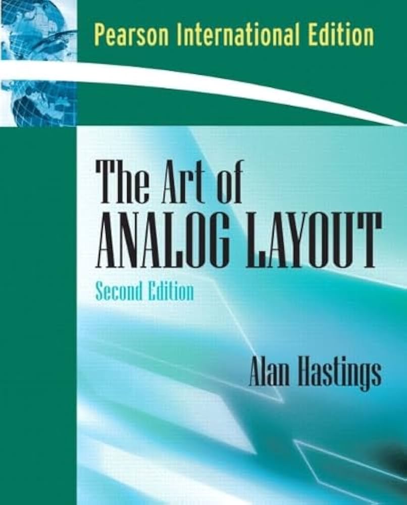 科学+技術 Art of Analog Layout The Art of Analog Layout: International Edition by Hastings