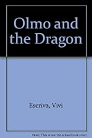 Olmo and the Dragon 1564922197 Book Cover