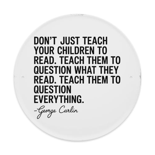 George Carlin Question All Everything Quote Round Metal Tin Sign 8X8 Inches Wall Art Outdoor Garden...