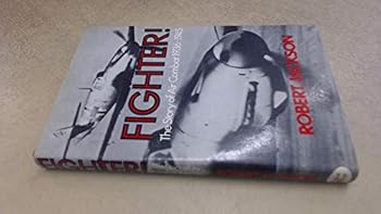 Hardcover Fighter!: Story of Air Combat, 1936-45 Book