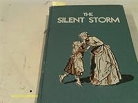 The Silent Storm : A Story of Annie Sullivan and Helen Keller B003S7Z0FW Book Cover