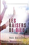 Les baisers de DIeu (French Edition)