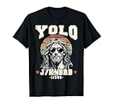 Yolo LOL JK BRB Jesus Christian T-Shirt