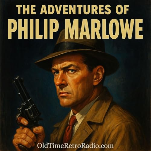 『The Adventures Of Philip Marlowe | Old Time Radio』のカバーアート