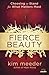Fierce Beauty: Choosing to Stand for What Matters Most