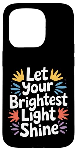 Let Your Brightest Light Shine ���`�x�[�V�������}�C���_�[ - �X�}�z�P�[�X iPhone 15 Pro �p
