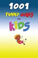 1001 Funny Jokes For Kids 1544740565 Book Cover