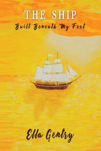 The Ship Built Beneath My Feet: A Memoir