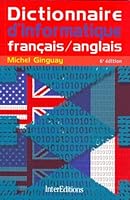 Dictionnaire français-anglais d'informatique: Bureautique, télématique, micro-informatique 2225834326 Book Cover