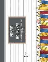 Kindergarten Practice Writing Pad, Large Spacing 1" Primary Rule with Dotted Midline, 150 Pages (75 Sheets) Printed Front and Back. 8.5" x 11" Size ... or Writing Practice, Pre-K to 1st Grade B09MYWV8RL Book Cover