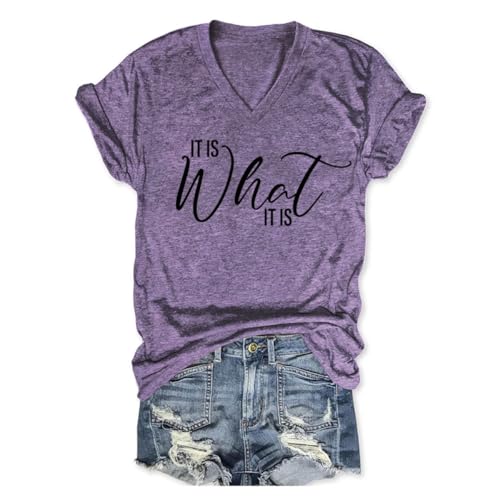 It is What It is Shirt Women Funny Sarcastic V Neck Tshirt Inspirational Sayings Short Sleeve Tees T-Shirt Purple