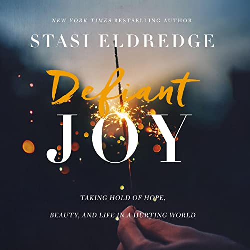 Defiant Joy by Stasi Eldredge episode artwork