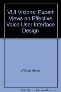 Paperback VUI Visions: Expert Views on Effective Voice User Interface Design Book