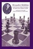 Alexander Alekhine: Fourth World Chess Champion (World Chess Champion Series)