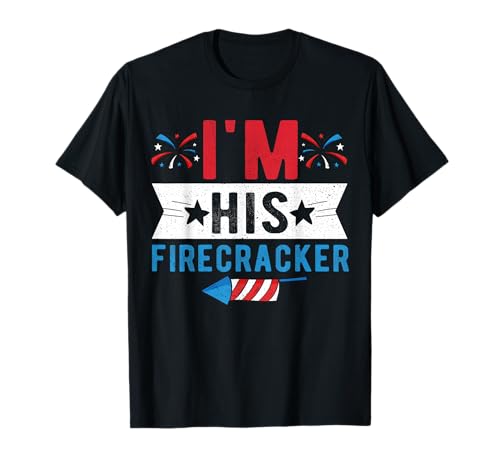 I'm His Firecracker Cute 4th Of July Matching Couple For Her T-Shirt