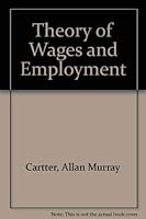 Theory of Wages and Employment 0837185122 Book Cover