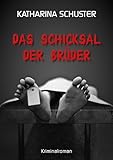 Das Schicksal der Brüder (German Edition)