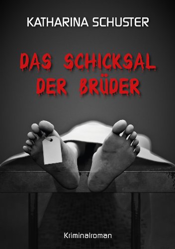 Das Schicksal der Brüder (German Edition)