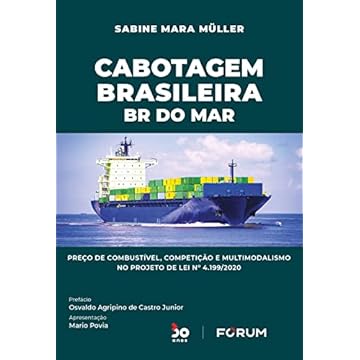 Capa do livro Cabotagem Brasileira: BR do Mar Preço de combustível, competição e multimodalismo no Projeto de Lei nº 4.199/2020