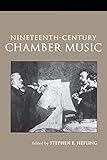 Nineteenth-Century Chamber Music (Routledge Studies in Musical Genres)