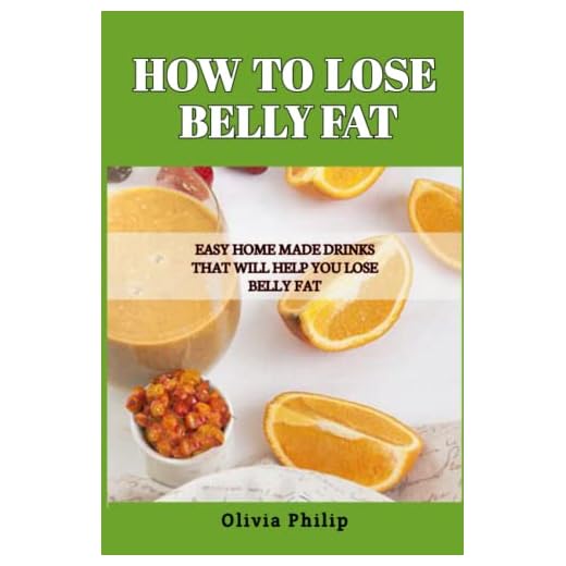 HOW TO LOSE BELLY FAT: EASY HOME MADE DRINKS THAT WILL HELP YOU LOSE BELLY FAT