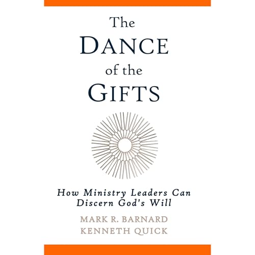 The Dance of the Gifts Audiobook By Mark Barnard, Kenneth Quick cover art