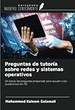 sistema operativo red hat descargar  Preguntas de tutoría sobre redes y sistemas operativos: Un banco de preguntas preparado para ayudar a los académicos en TIC