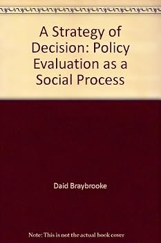 Hardcover A Strategy of Decision: Policy Evaluation as a Social Process Book