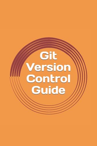 Git Version Control Guide: Step -by-step tutorial for beginners