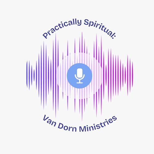 Van Dorn Ministries: Practically Spiritual copertina