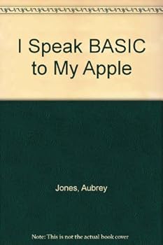 Hardcover I speak BASIC to my Apple Book