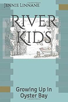 Paperback River Kids: Growing Up in Oyster Bay Book