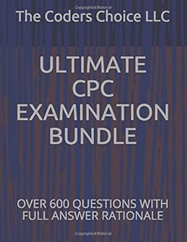 Paperback ULTIMATE CPC EXAMINATION BUNDLE: OVER 600 QUESTIONS WITH FULL ANSWER RATIONALE Book