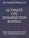 ULTIMATE CPC EXAMINATION BUNDLE: OVER 600 QUESTIONS WITH FULL ANSWER RATIONALE
