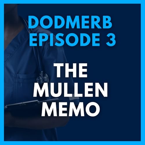 DoDMERB Series 3: Mr. Larry Mullen's Memo on DoDMERB Sucess