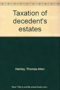 Hardcover Taxation of decedent's estates Book