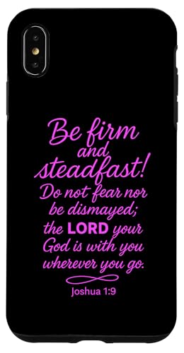 Be Firm And Steadfast Joshua 1 9 �����̈�� ���� �M�� �X�}�z�P�[�X iPhone XS Max �p