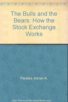 Hardcover The Bulls and the Bears: How the Stock Exchange Works Book