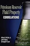 Petroleum Reservoir Fluid Property Correlations