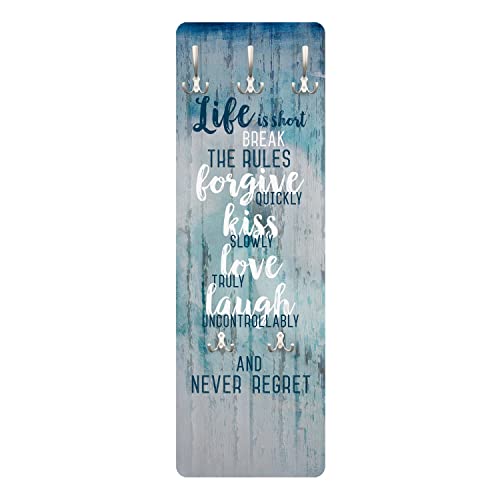 Bilderwelten Garderobe - Life is Short - Break The Rules, Größe HxB:105cm...