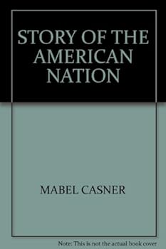 Hardcover Story of the American nation (California State series) Book