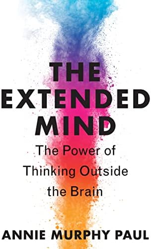 The Extended Mind: The Power of Thinking Outside the Brain book cover