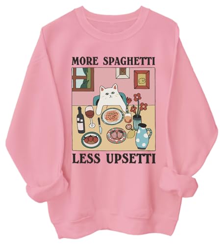 More Spaghetti Less Upsetti Sweatshirt, More Spaghetti Less Upsetti Cat Sweatshirt, Unisex Sweatshirt Pink