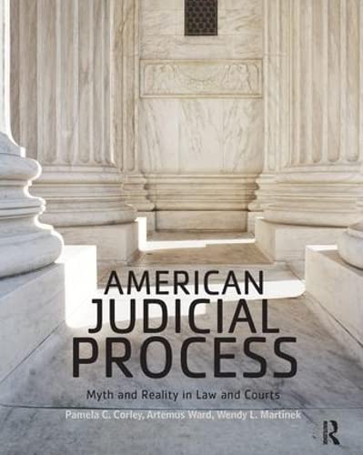 American Judicial Process: Myth and Reality in Law and Courts