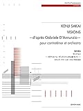 酒井健治:ヴィジョン −ガブリエーレ・ダンヌンツィオに基づいて− カウンターテナーとオーケストラのための