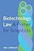 Biotechnology Law: A Primer for Scientists