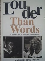 Louder Than Words: An Introduction to Nonverbal Communication 0813811139 Book Cover